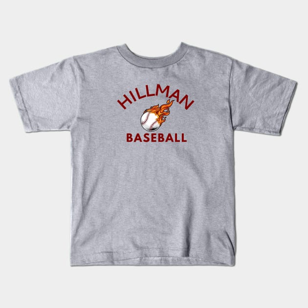 Hillman Baseball Kids T-Shirt by AlmostMaybeNever